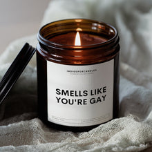 Lade das Bild in den Galerie-Viewer, Smells like you're Gay