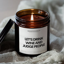 Lade das Bild in den Galerie-Viewer, Let's Drink Wine and Judge People