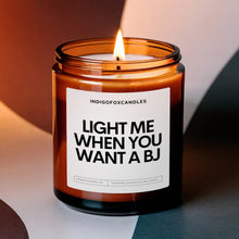 Lade das Bild in den Galerie-Viewer, Light Me when You want a BJ