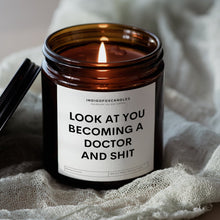 Lade das Bild in den Galerie-Viewer, Look at you becoming a Doctor and Shit