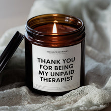 Lade das Bild in den Galerie-Viewer, Thank you for being my unpaid Therapist
