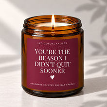 Lade das Bild in den Galerie-Viewer, You're The Reason I Didn't Quit Sooner
