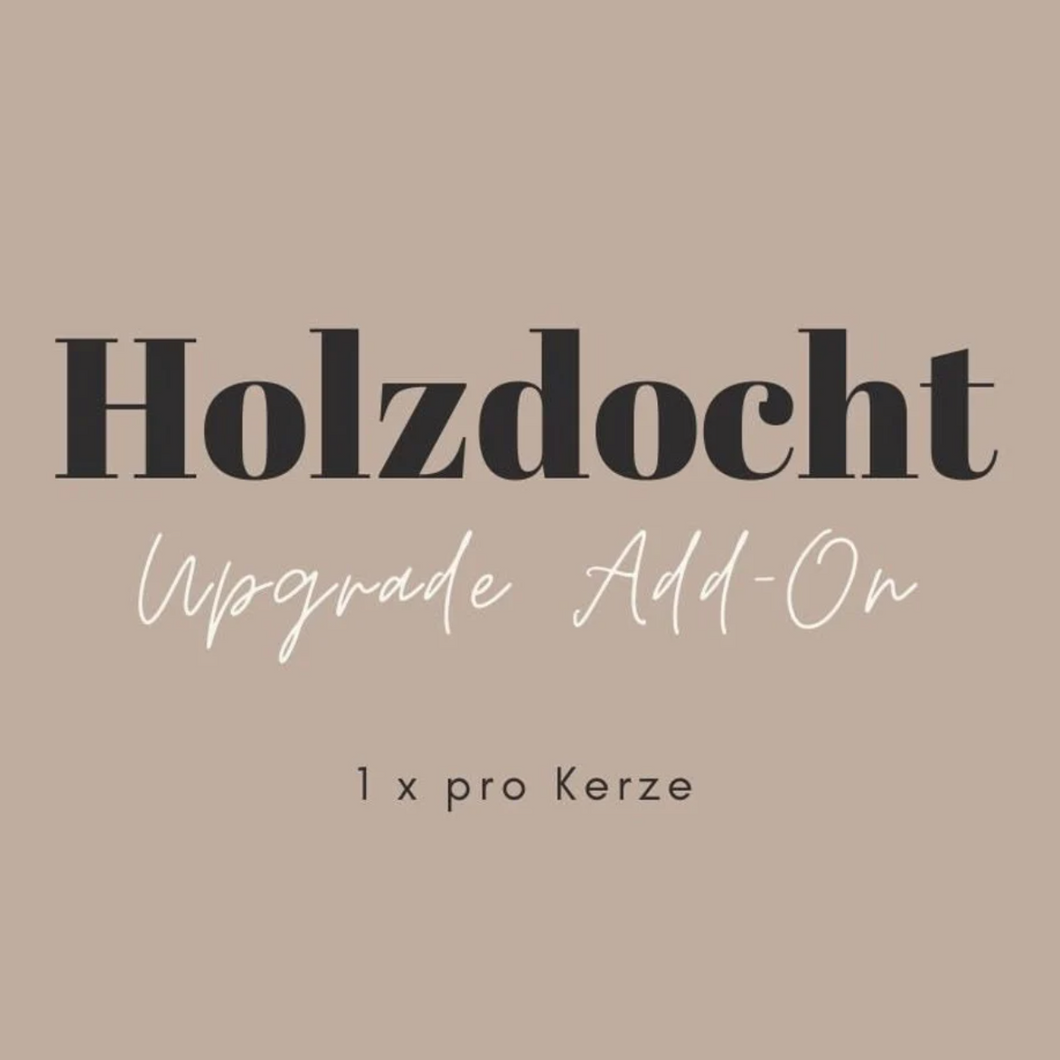 Holzdocht Upgrade