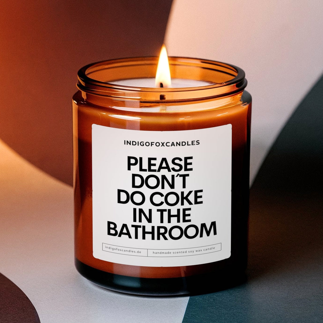 Please don't do Coke in the Bathroom