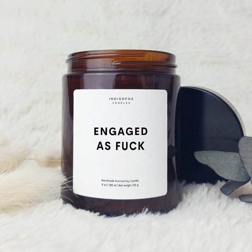 Engaged as Fuck